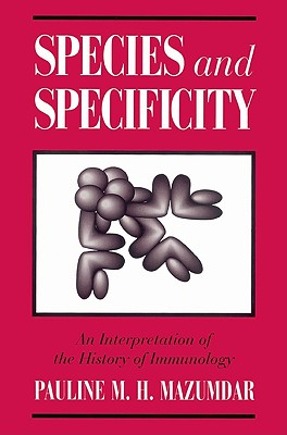 Image du vendeur pour Species and Specificity: An Interpretation of the History of Immunology (Paperback or Softback) mis en vente par BargainBookStores