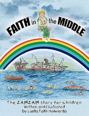 Seller image for ZAMZAM'S Faith in the Middle: A True Story for Children (Paperback or Softback) for sale by BargainBookStores