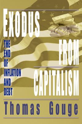 Seller image for Exodus from Capitalism: The end of inflation and debt (Paperback or Softback) for sale by BargainBookStores