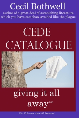 Bild des Verkufers fr Cede Catalogue: giving it all away (Paperback or Softback) zum Verkauf von BargainBookStores