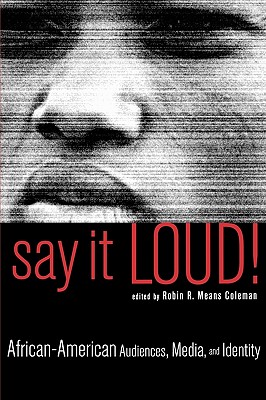 Immagine del venditore per Say It Loud!: African-American Audiences, Media, and Identity (Paperback or Softback) venduto da BargainBookStores