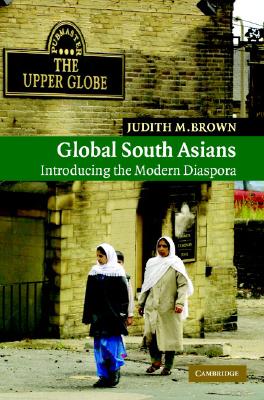 Seller image for Global South Asians: Introducing the Modern Diaspora (Hardback or Cased Book) for sale by BargainBookStores