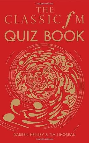 Bild des Verkufers fr The Classic FM Quiz Book zum Verkauf von WeBuyBooks
