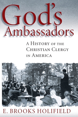 Bild des Verkufers fr God's Ambassadors: A History of the Christian Clergy in America (Paperback or Softback) zum Verkauf von BargainBookStores
