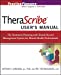 Seller image for TheraScribe 5.0 User's Manual: The Treatment Planning and Clinical Record Management System for Mental Health Professionals [Soft Cover ] for sale by booksXpress