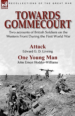 Seller image for Towards Gommecourt: Two accounts of British Soldiers on the Western Front During the First World War (Paperback or Softback) for sale by BargainBookStores