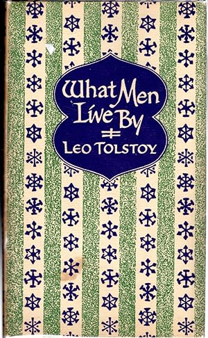 Seller image for What Men Live By for sale by Dorley House Books, Inc.