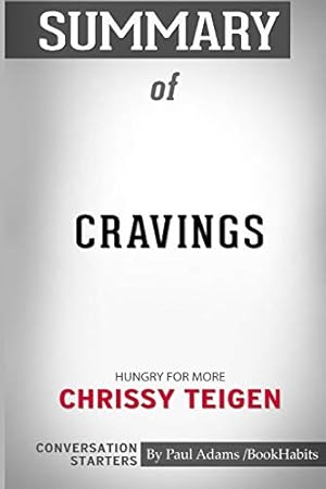 Imagen del vendedor de Summary of Cravings: Hungry for More by Chrissy Teigen: Conversation Starters [Soft Cover ] a la venta por booksXpress