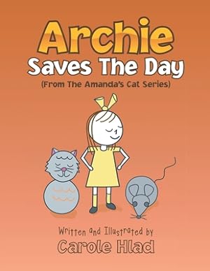 Seller image for Archie Saves the Day: (From the Amanda's Cat Series) (Paperback or Softback) for sale by BargainBookStores