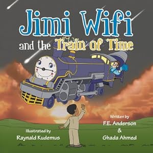 Bild des Verkufers fr Jimi Wifi and the Train of Time (Paperback or Softback) zum Verkauf von BargainBookStores