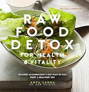 Imagen del vendedor de Raw Food Detox for Health and Vitality: Includes an energising 5-day plan to kick start a healthier you a la venta por WeBuyBooks