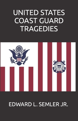 Bild des Verkufers fr United States Coast Guard Tragedies (Paperback or Softback) zum Verkauf von BargainBookStores