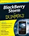 Imagen del vendedor de BlackBerry Storm For Dummies [Soft Cover ] a la venta por booksXpress