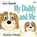 Seller image for My Daddy and Me [Soft Cover ] for sale by booksXpress