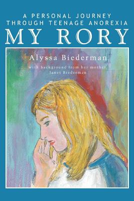 Imagen del vendedor de My Rory: A Personal Journey Through Teenage Anorexia (Paperback or Softback) a la venta por BargainBookStores