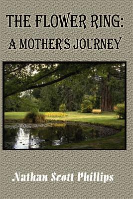 Seller image for The Flower Ring: A Mother's Journey (Paperback or Softback) for sale by BargainBookStores