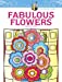 Seller image for Creative Haven Fabulous Flowers Coloring Book (Adult Coloring) [Soft Cover ] for sale by booksXpress