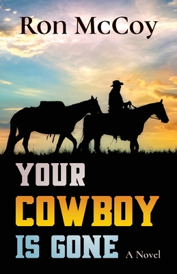 Image du vendeur pour Your Cowboy is Gone (Paperback or Softback) mis en vente par BargainBookStores