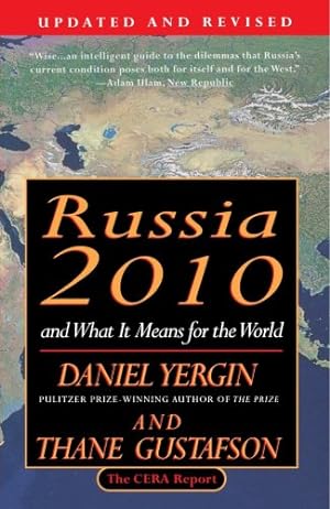 Image du vendeur pour Russia 2010: And What It Means for the World by Yergin, Daniel, Gustafson, Thane [Paperback ] mis en vente par booksXpress