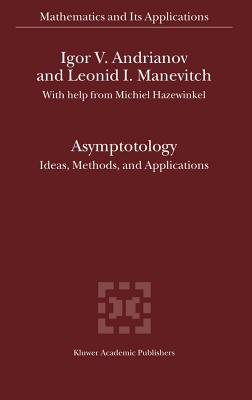 Seller image for Asymptotology: Ideas, Methods, and Applications (Hardback or Cased Book) for sale by BargainBookStores