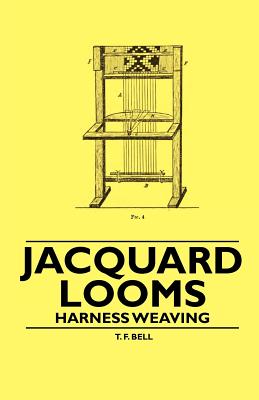 Seller image for Jacquard Looms - Harness Weaving (Paperback or Softback) for sale by BargainBookStores
