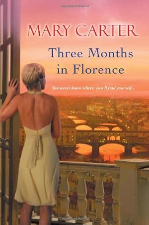 Seller image for Three Months in Florence by Carter, Mary [Paperback ] for sale by booksXpress