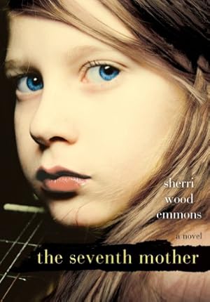 Seller image for The Seventh Mother by Wood Emmons, Sherri [Paperback ] for sale by booksXpress