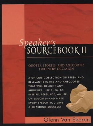 Bild des Verkufers fr Speaker's Sourcebook II: Quotes, Stories, and Anecdotes for Every Occasion (Bk.2) by Glen Van Ekeren [Paperback ] zum Verkauf von booksXpress