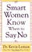 Imagen del vendedor de Smart Women Know When to Say No [Soft Cover ] a la venta por booksXpress