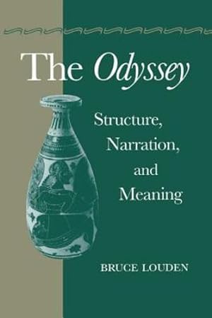 Image du vendeur pour The Odyssey: Structure, Narration, and Meaning by Louden, Bruce [Paperback ] mis en vente par booksXpress