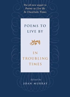 Seller image for Poems to Live By in Troubling Times by Murray, Joan [Paperback ] for sale by booksXpress