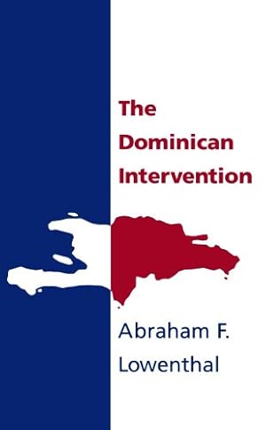 Bild des Verkufers fr The Dominican Intervention by Lowenthal, Abraham F. [Paperback ] zum Verkauf von booksXpress