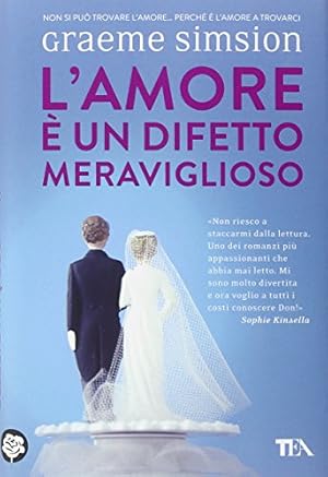 Image du vendeur pour L'amore  un difetto meraviglioso - Graeme Simsion mis en vente par libreria biblos