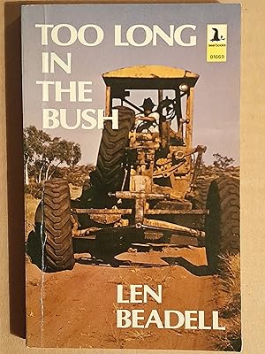 Too Long in the Bush (Signed Copy)