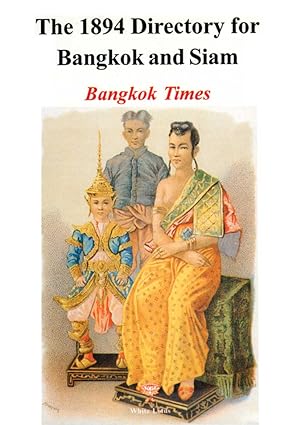Imagen del vendedor de The 1894 Directory for Bangkok and Siam a la venta por Orchid Press