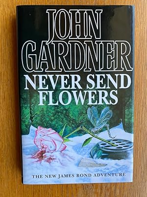 Never Send Flowers