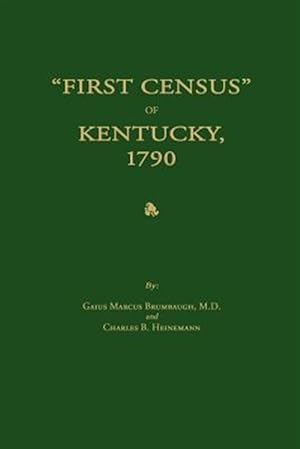 Seller image for First Census" of Kentucky, 1790 for sale by GreatBookPricesUK