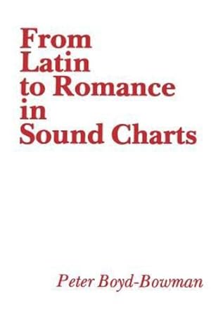 Immagine del venditore per From Latin to Romance in Sound Charts by Boyd-Bowman, Peter [Paperback ] venduto da booksXpress