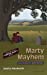 Bild des Verkufers fr Marty Mayhem [Soft Cover ] zum Verkauf von booksXpress
