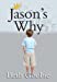 Seller image for Jason's Why [Soft Cover ] for sale by booksXpress