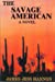 Seller image for The Savage American [Soft Cover ] for sale by booksXpress