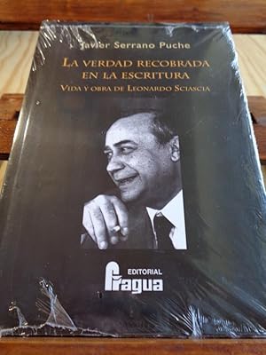 Seller image for LA VERDAD RECOBRADA EN LA ESCRITURA. Vida y obra de Leonardo Sciascia. for sale by LIBRERA ROBESPIERRE