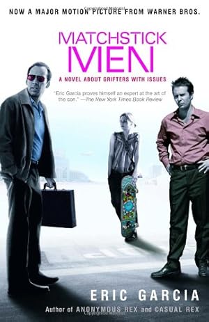Image du vendeur pour Matchstick Men: A Novel About Grifters with Issues by Garcia, Eric [Paperback ] mis en vente par booksXpress