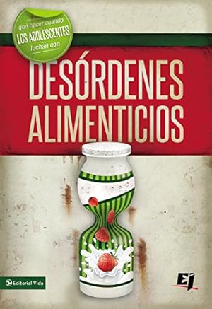 Imagen del vendedor de Qué hacer cuando los jóvenes luchan con desórdenes alimenticios (Especialidades Juveniles) (Spanish Edition) by Gerali, Steven [Paperback ] a la venta por booksXpress