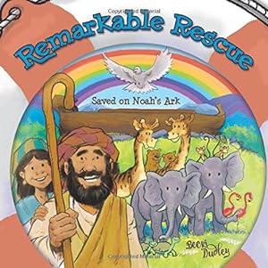 Immagine del venditore per Remarkable Rescue: Saved on Noah's Ark [No Binding ] venduto da booksXpress