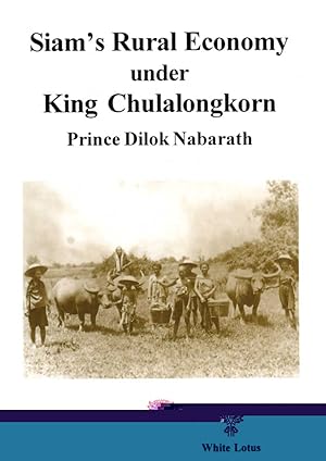 Seller image for Siam's Rural Economy under King Chulalongkorn for sale by Orchid Press