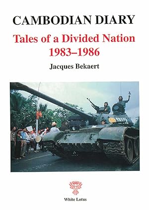 Bild des Verkufers fr Cambodian Diary [Vol. 1] Tales of a Divided Nation, 1983-1986 zum Verkauf von Orchid Press