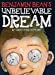 Image du vendeur pour Benjamin Bean's Unbelievable Dream [Hardcover ] mis en vente par booksXpress