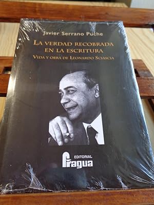 Seller image for LA VERDAD RECOBRADA EN LA ESCRITURA. Vida y obra de Leonardo Sciascia. for sale by LIBRERA ROBESPIERRE