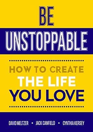 Image du vendeur pour Be Unstoppable: How to Create the Life You Love [Soft Cover ] mis en vente par booksXpress